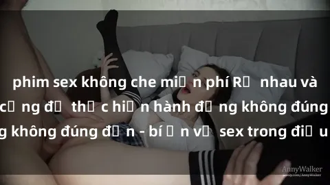 phim sex không che miễn phí Rủ nhau vào nhà vệ sinh công cộng để thực hiện hành động không đúng đắn - bí ẩn về sex trong điều này là gì?