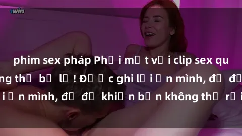 phim sex pháp Phải mắt với clip sex quay lén cực hot, không thể bỏ lỡ! Được ghi lại ẩn mình, đủ để khiến bạn không thể rời mắt!