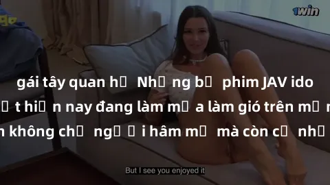 gái tây quan hệ Những bộ phim JAV idol không che hot nhất hiện nay đang làm mưa làm gió trên mạng, hấp dẫn không chỉ người hâm mộ mà còn cả những ai mới tìm hiểu về thể loại này!