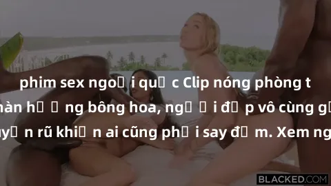 phim sex ngoại quốc Clip nóng phòng tắm: Hít thở nồng nàn hương bông hoa, người đẹp vô cùng gợi cảm và quyến rũ khiến ai cũng phải say đắm. Xem ngay để trải nghiệm điều đặc biệt!