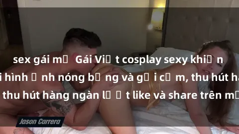 sex gái mỹ Gái Việt cosplay sexy khiến fan phát cuồng với hình ảnh nóng bỏng và gợi cảm, thu hút hàng ngàn lượt like và share trên mạng xã hội.