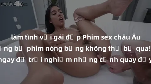 làm tình với gái đẹp Phim sex châu Âu đỉnh cao: Top những bộ phim nóng bỏng không thể bỏ qua! Xem ngay để trải nghiệm những cảnh quay đầy kích thích và cuồng nhiệt.
