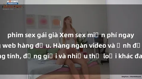 phim sex gái già Xem sex miễn phí ngay tại địa chỉ trang web hàng đầu. Hàng ngàn video và ảnh đồng tính, đồng giới và nhiều thể loại khác đang chờ bạn khám phá.