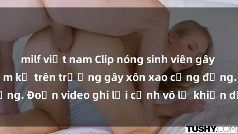 milf việt nam Clip nóng sinh viên gây sốc: Hành động cấm kỵ trên trường gây xôn xao cộng đồng. Đoạn video ghi lại cảnh vô lễ khiến dư luận bức xúc.