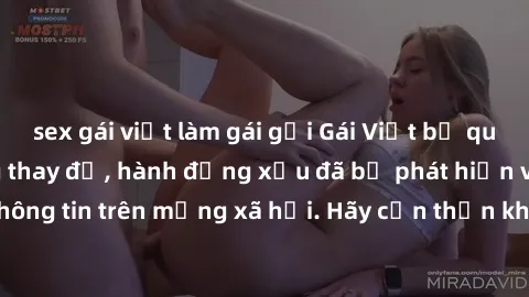 sex gái việt làm gái gọi Gái Việt bị quay lén trong phòng thay đồ, hành động xấu đã bị phát hiện và lộ thông tin trên mạng xã hội. Hãy cẩn thận khi thay đồ ở nơi công cộng!