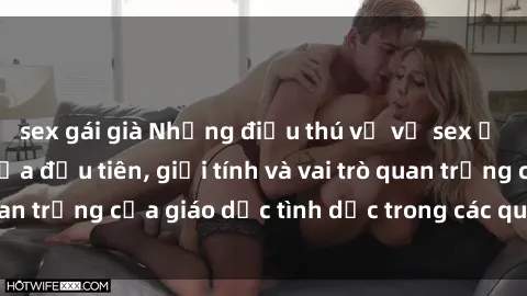 sex gái già Những điều thú vị về sex ở Bắc Âu: Sự mở cửa đầu tiên, giới tính và vai trò quan trọng của giáo dục tình dục trong các quốc gia này.